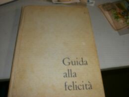 LIBRO GUIDA ALLA FELICITA' 1959 - House & Kitchen