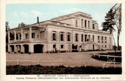 33 LEOGNAN - Chateauneuf - Caisse Primaire Départementale Des Assurances Sociales De La Gironde   * - Lesparre Medoc