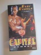 CASSETTE VIDEO VHS CAPITAL COMBAT Gary Daniels - Action, Adventure