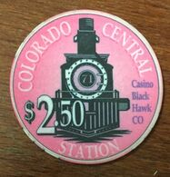 USA COLORADO BLACK HAWK COLORADO CENTRAL CASINO CHIP $ 2,5 JETON TOKENS COINS TRAIN LOCOMOTIVE RAILWAY - Casino