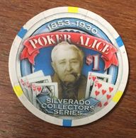 USA DAKOTA DU SUD DEADWOOD SILVERADO CASINO POKER ALICE CHIP $1 JETON TOKEN COIN COLLECTOR SERIES - Casino