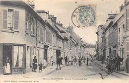 02-FERE-EN-TARDENOIS- LA GRANDE RUE - Fere En Tardenois