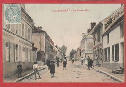 Le Chatelet En Brie (Seine Et Marne) La Grande Rue - Le Chatelet En Brie