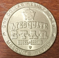 ÉTATS-UNIS USA NEVADA MESQUITE STAR CASINO CHIP $1 METAL JETON GAMING TOKENS COINS GAMING - Casino