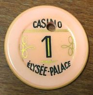 75 PARIS ÉLYSÉE PALACE JETON DE CASINO DE 1 FRANC TROUÉ CHIP TOKEN COIN - Casino