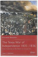 Livre - Anglais - Texas - Guerre D'Indépendance - Independence War 1835 - 1836 - Alamo - San Jacinto - Etats-Unis - Estados Unidos