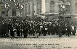 Le Havre * 3 Cpa * Cinquantenaire De La République * Les Musiques * Devant Hôtel De Ville * Rue Thiers * Fanfare Troupe - Unclassified