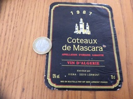 Etiquette Vin Algérie 1987 «COTEAUX DE MASCARA - VIGNA - LORMONT (33)» - Other & Unclassified