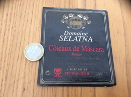 Etiquette Vin Algérie «COTEAUX DE MASCARA - Domaine SELATNA - PITTERS - LORMONT (33)» - Other & Unclassified