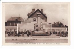 SAINT-ETIENNE-DU-ROUVRAY - Le Monument Aux Morts - Saint Etienne Du Rouvray