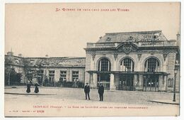 CPA - SAINT-DIÉ (Vosges) - La Gare De St Dié Après Les Premiers Bombardements - Saint Die