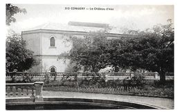 CONAKRY - LE CHÂTEAU D'EAU - SUPERBE - Guinée