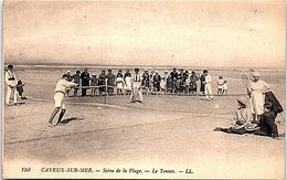 SPORT --  TENNIS - CAYEUX Sur Mer --  Scène De Plage - Le Tennis - Tennis