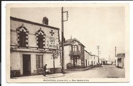 MACHECOUL - Vers 1930 - Café De La CROIX VERTE - Rue Sainte-Croix - Vente Directe X - Machecoul