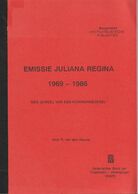 Netherlands, EMISSIE JULIANA REGINA 1969-1986, 'Een Juweel Van Een Koninginnezegel", Van Den Heuvel, In Dutch - Filatelie En Postgeschiedenis