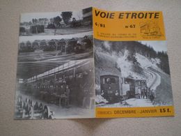 Voie Etroite:train à Vapeur,Tourraine. CFD 100 Ans. Les Mallet Du Vivarais. Tramway Du Mont Blanc. Les CF D'intérêt Priv - Spoorwegen En Trams