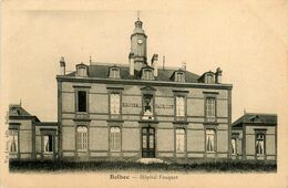 Bolbec * Hôspital Fauquet - Bolbec