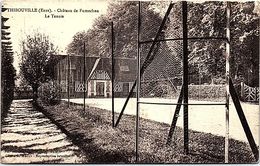 SPORT --  TENNIS - THIBOUVILLE - Château De Fumechon Le Tennis - Tennis