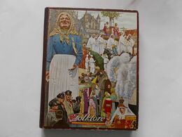 COTE D'OR -  FOLKLORE BELGE      Abum Complet  Dans Son Emballage D'origine -   Bon Etat Voir Photos - Albumes & Catálogos