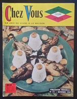 Chez Vous N°11 Des Repas Sans Viande - Bon Et Pas Trop Cher - Pain Aux Pruneaux - Salade Perfection - Les Potages - Haus & Dekor