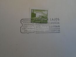 D173191 Hungary Special Postmark Sonderstempel -MONOK  - Kossuth Statue Inauguration 1960 - Marcophilie