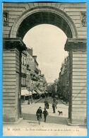 21 - Cote D'Or - Dijon - La Porte Guillaume Et La Rue De La Libertè (N1468) - Dijon