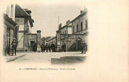 Compiègne * Caserne D'infanterie * Entrée Principale - Compiegne