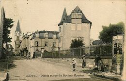 Brive * Musée Et Rue Du Docteur Masséna - Brive La Gaillarde