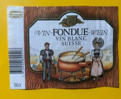 15613 - Vin Fondue Wein Vin Blanc Suisse Sélection Bourgeois - Fonduta