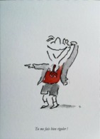 ► Illustrateur  Sempé "Le Petit Nicolas".Tu Me Fais Bien Rigoler  !(Édition Epuisée  2011) - Sempé
