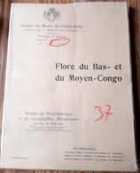 Études Systématique Et De Géographie Botaniques Sur La Flore Du Bas- Et Du Moyen Congo Série V Tome III Fascicule III - Other & Unclassified
