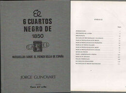 EL 6 CUARTOS NEGRO DE 1850 JORGE GUINOVART NUEVO CASA DEL SELLO     EDICION 1984 - Autres & Non Classés