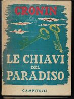 CRONIN - LE CHIAVI DEL PARADISO - EDIZIONE CAMPITELLI - ANNI '50 - PAG. 318 - USATO IN BUON STATO - Grote Schrijvers