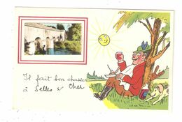 CPA  Fantaisie 41 SELLES Sur CHER Il Fait Bon Chasser à Selles Illustration Chasseur & Photo Pont Sur Le Cher - Selles Sur Cher