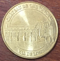 37 CHÂTEAU DE CHENONCEAU MDP 2010 MEDAILLE SOUVENIR MONNAIE DE PARIS JETON TOURISTIQUE MEDALS COINS TOKENS - 2010