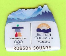 Pin's JO Jeux Olympiques Vancouver 2010 British Columbia Canada Robson Square - 2A18 - Juegos Olímpicos