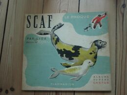 SCAF - Le Phoque - Albums Père Castor Albums Du Père Castor Flammarion - 1943 - - Zonder Classificatie