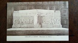 CPA. CHALON SUR SAONE - MONUMENT AUX MORTS  - GRANDE 1914-1918 - Monuments Aux Morts