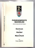 ©1982 FUSIEGEMEENTE MACHELEN DIEGEM 374blz CENTRUM Van HANDEL En NIJVERHEID Heemkunde Geschiedenis ANTIQUARIAAT Z460 - Machelen