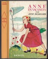 Collection Ségur Fleuriot - Anne Braillard - "Anne En Vacances" - 1957 - #Ben&SegFleur&Div - Hachette