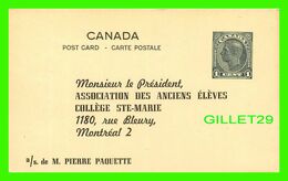 CANADA - ENTIERS POSTAUX - ASSOCIATION DES ANCIENS ÉLÈVES COLLÈGE STE-MARIE, MONTRÉAL, QUÉBEC - TIMBRE DE 1 CENT - - 1903-1954 Kings