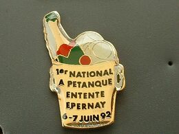 Pin's PETANQUE - 1er NATIONAL DE L'ENTENTE EPERNAY - Pétanque