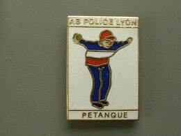 Pin's PETANQUE - A.S POLICE LYON - Pétanque