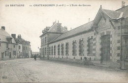 35 CPA CHATEAUGIRON Ecole Des Garçons - Châteaugiron