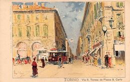 01744 "TORINO - VIA S.TERESA DA P.ZZA S. CARLO-DA ACQUERELLO DI CARLO FOLLINI 1848/1939" ANIMATA. FIRMATA. CART NON SPED - Piazze