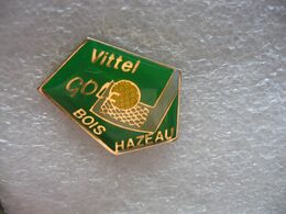 Pin's Du Golf De VITTEL Au Bois HAZEAU - Golf