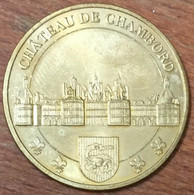41 CHÂTEAU DE CHAMBORD MDP 2004 MINI MÉDAILLE SOUVENIR MONNAIE DE PARIS JETON TOURISTIQUE MEDALS COINS TOKENS - 2004