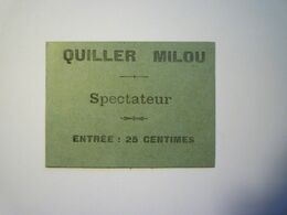 2020 - 7122  TICKET D'ENTREE Au SPECTACLE  " QUILLER MILOU " - Tickets - Entradas