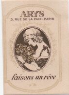 Petite Carte Parfumée Publicitaire/ ARYS/Faisons Un Rêve/ 3 Rue De La Paix / Paris : Vers 1920-1930      PARF211 - Profumeria Antica (fino Al 1960)