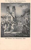 Die Heldinnen Des Schweizerlandes - Die Frauen Von Winterthur 1460 - Winterthur